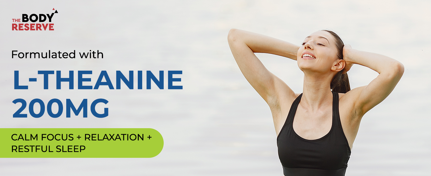 The Body Reserve L-Theanine 200mg 120 Veg Tablets L Theanine Supplements Supports Stress Relief, Reduce Anxiety, Brain Health & Promotes Relaxation