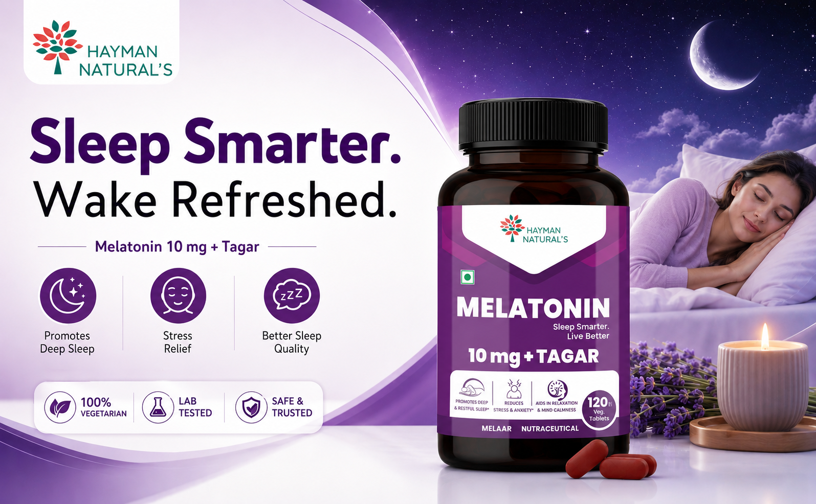 Hayman Natural's Melatonin 10 mg Sleeping Pills with Tagar 250 mg | Sleep Supplement for Men & Women | Melatonin Tablets for Restful Deep Sleep-120 Veg Tablets