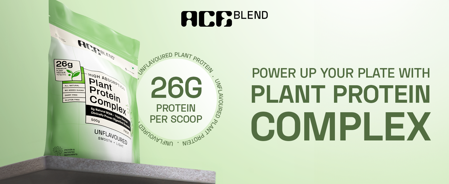 Ace Blend Unflavoured Plant Protein Triple Complex 500g | Brown Rice, Pea & Lentil | 26G / Serving | Complete Amino Acids | Gut Friendly | Soluble Food Fortifier for Aata, Dosas - For Men & Women