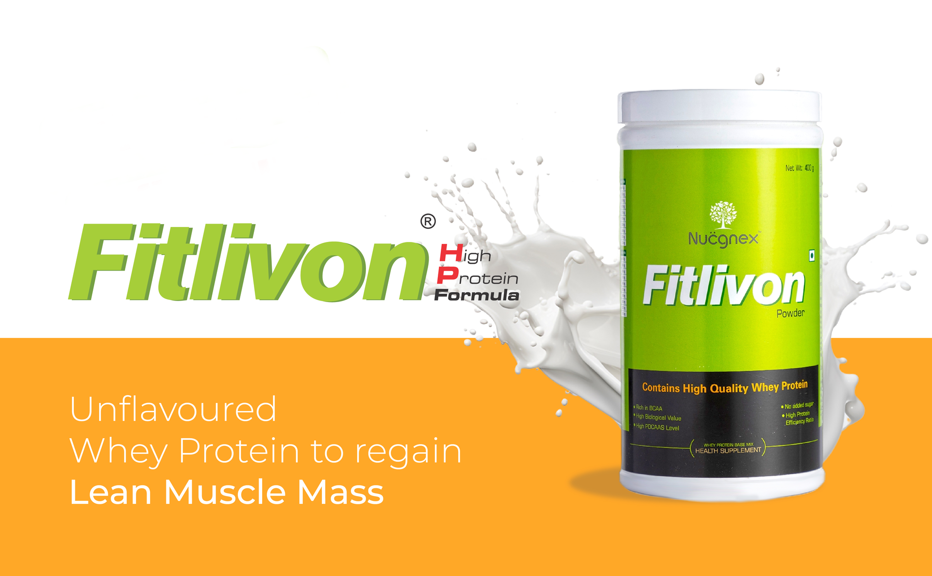 Nucgnex Fitlivon Whey Protein Powder for Daily Use | PDCAAS 1.0 Whey Protein with BCAA | For Active Lifestyle & Everyday Fitness | Easy to Mix & Digest | No Added Sugar | 400g