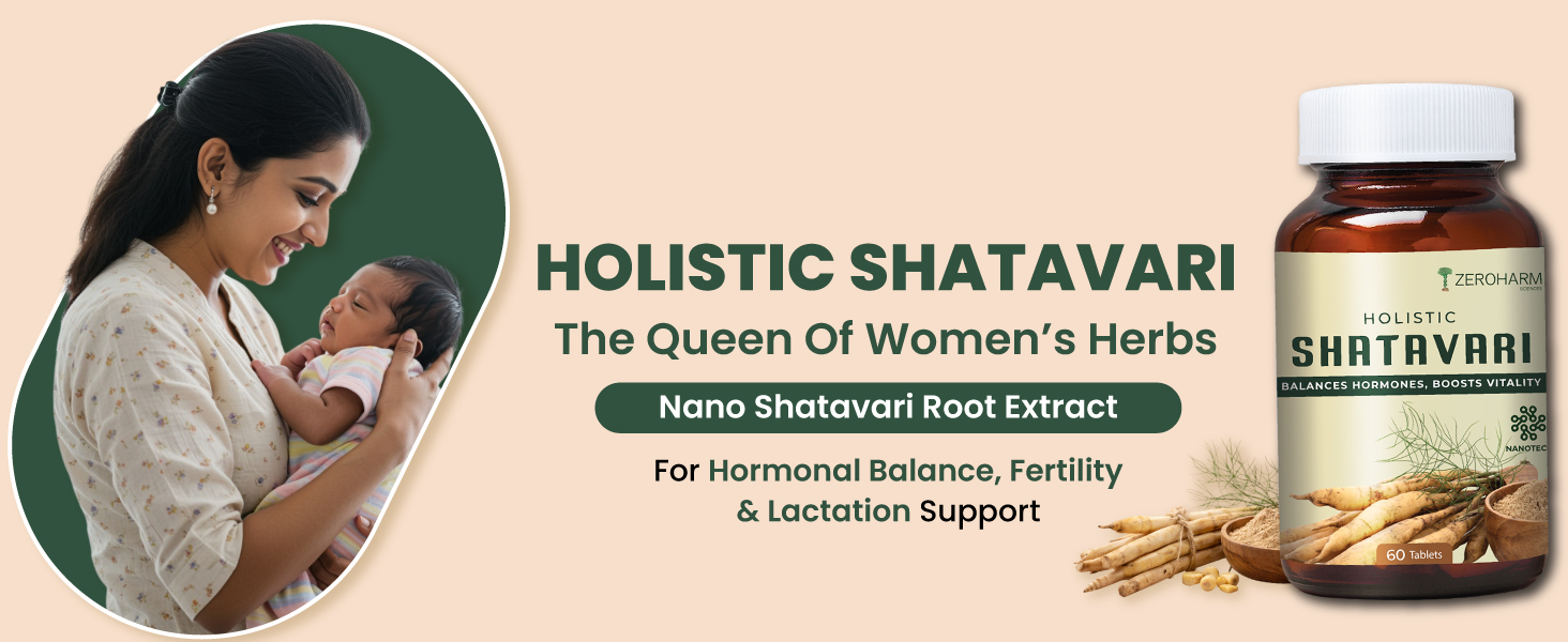 ZEROHARM Holistic Shatavari Supplement - Nano Formulated Shatavari Root Extract Powder for Hormonal Balance & Lactation Support - PCOS PCOD, PMS & Menopause Wellness for Women - 60 Tablets