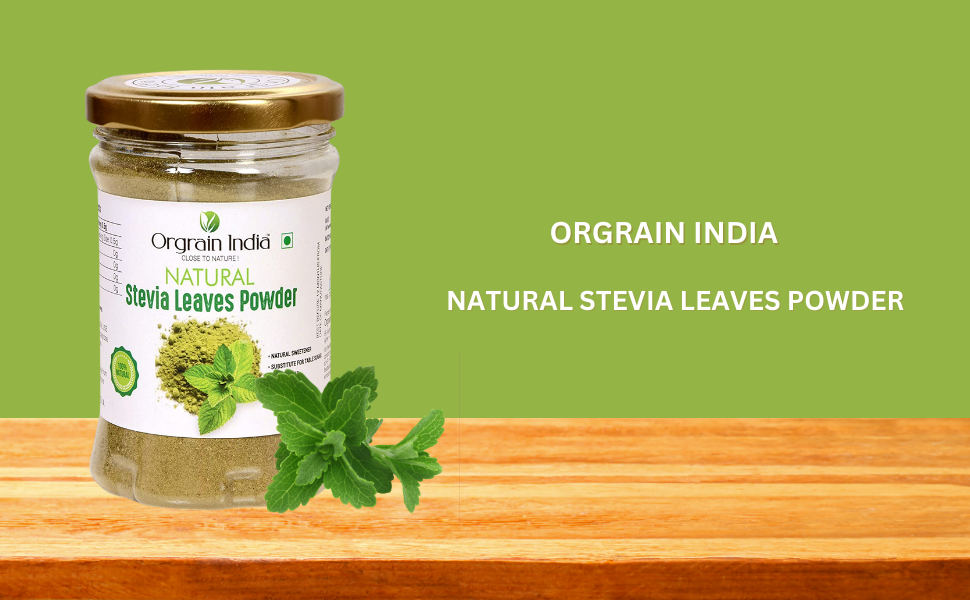 Orgrain India Pure Stevia Leaves Powder 100g | Natural & Sugar Free | Zero Calorie Sweetner