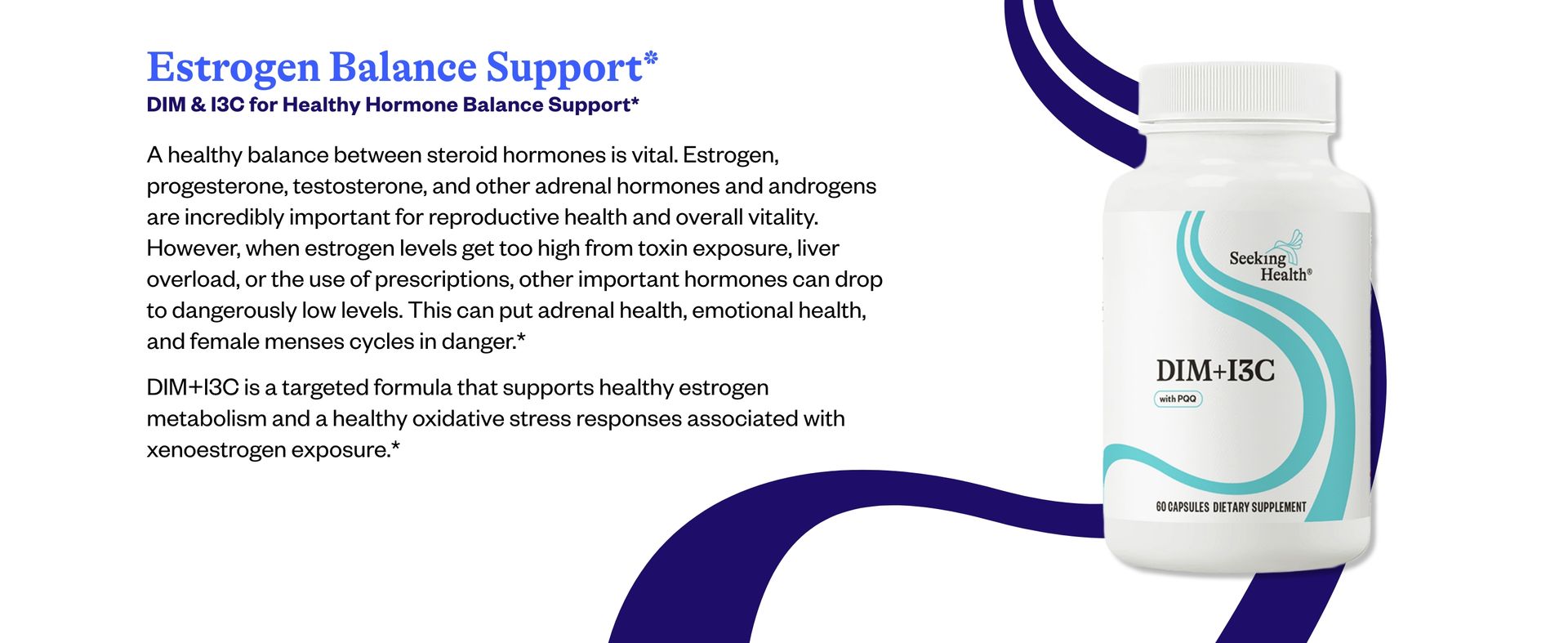 Seeking Health DIM + I3C Healthy Estrogen Support 60 Vegetarian Capsules