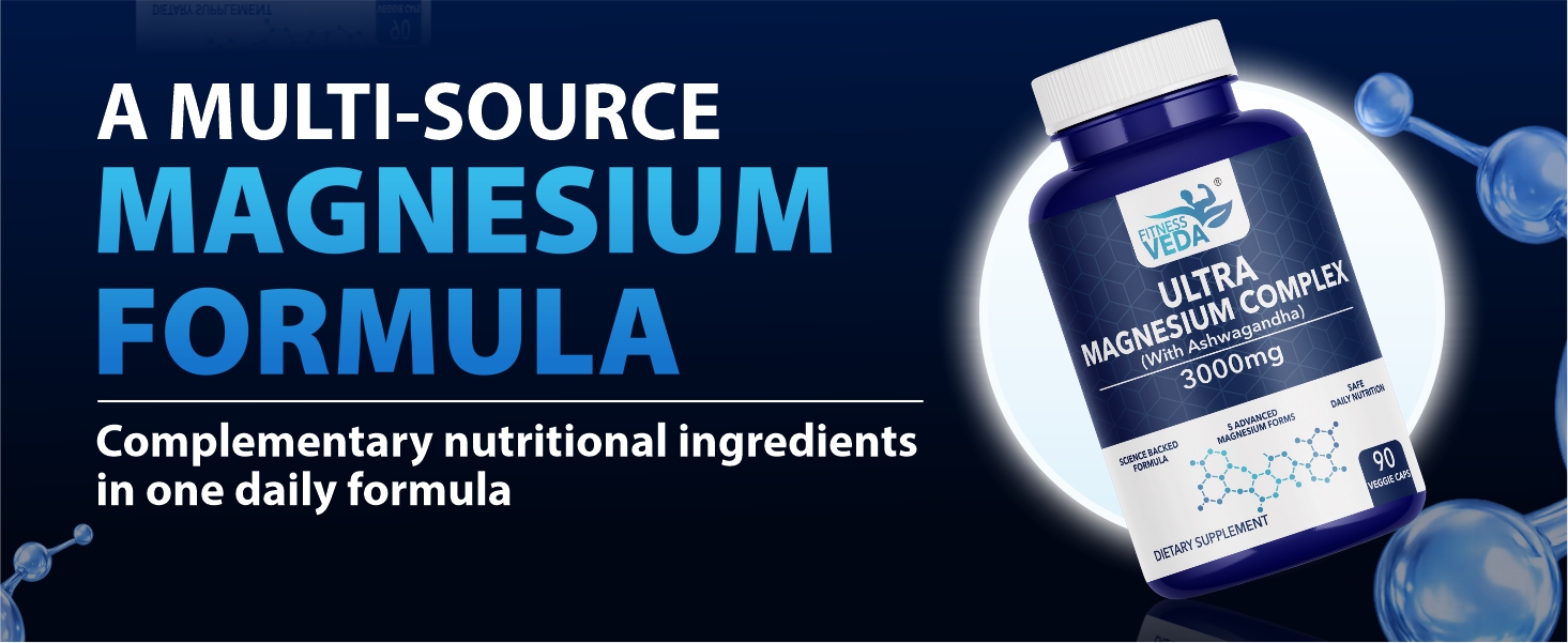 Fitness Veda Ultra Magnesium Complex with Ashwagandha, Vitamin B6 & 5 Magnesium Forms, 3000mg, 90 Veggie Capsules