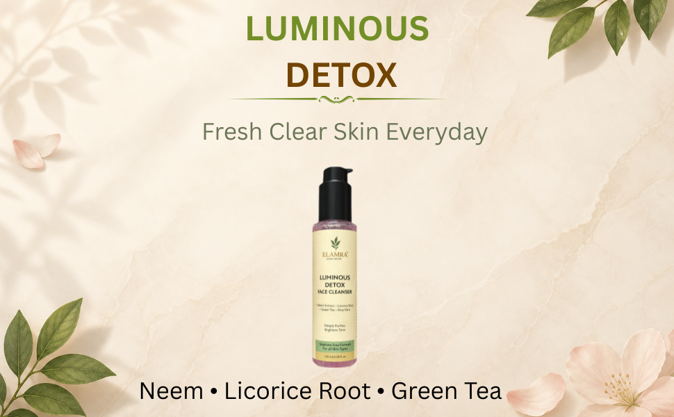 ELAMRA Luminous Detox Face Cleanser | Face Wash for Acne, Oil Control & Glowing Skin | 2% Neem + 1.5% Licorice Root + Green Tea | Sulphate-Free, pH-Balanced | For Oily & Acne-Prone Skin | 100ml