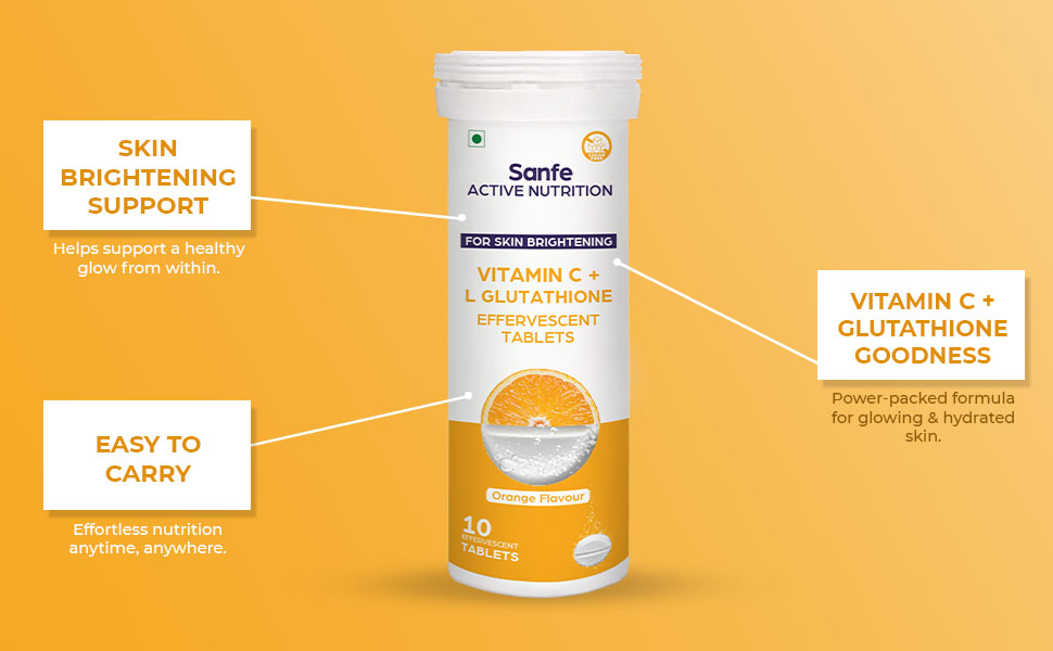Sanfe Effervescent Tablets - Vitamin C + L Glutathione | Active Nutrition For Skin Brightening | Clear & Glowing Skin | 10 Tablets
