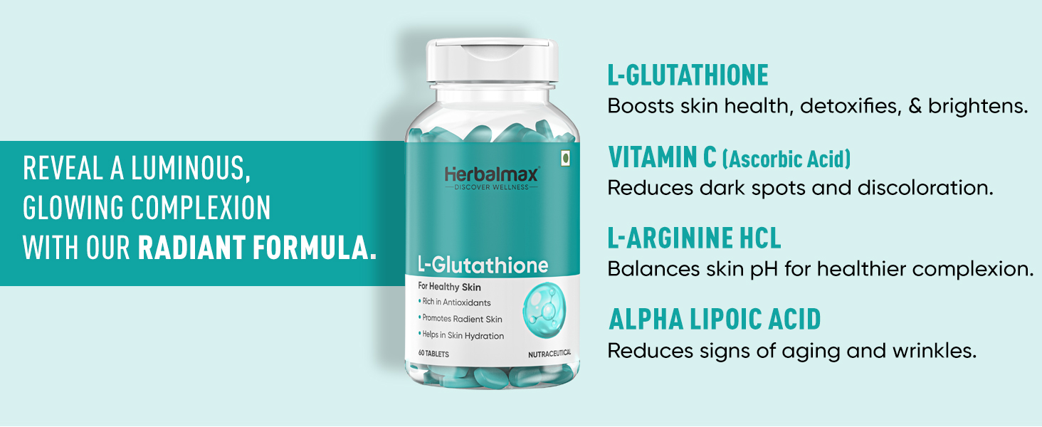Herbal Max L-Glutathione Tablets for Skin Glow – 60 Tablets | With Vitamin C & Antioxidants | Supports Radiant & Healthy Skin | Unisex Supplement