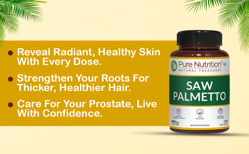 Pure Nutrition Saw Palmetto Supplement 1000mg Extract | Saw Palmetto Capsules Supports Prostate Health | Boosts Urinary Function | Natural Herbal Supplement - 120 Veg Capsules