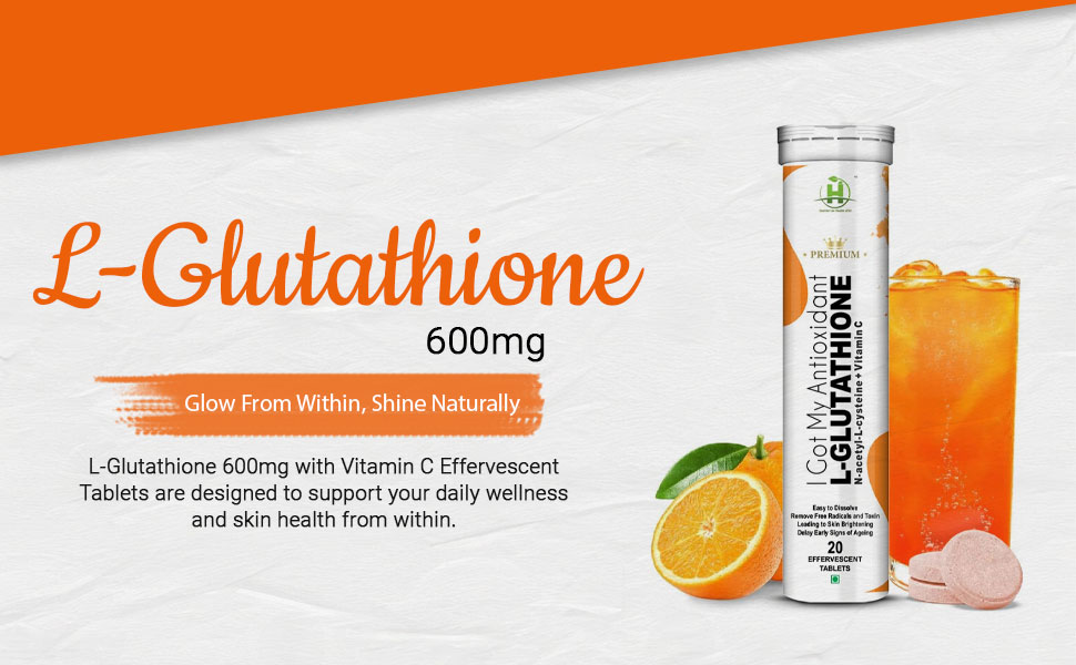 Healthy Nutrition L-Glutathione 600mg with Vitamin C Effervescent Tablets | Antioxidant Support for Skin Brightness & Wellness | Supports Even-Looking Skin & Daily Detox Support | For Men & Women | 20 Tablets