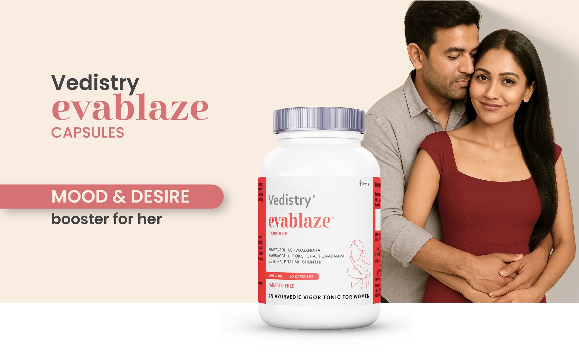 Vedistry Evablaze Capsules | Women’s Vitality & Desire Booster | Ayurvedic Capsule for Female Mood Enhancer, Energy, Hormonal Balance & Reproductive Health | With Kapikachhu, Ashwagandha, Brahmi, Gokshura & Methika – 60 Capsules (Pack of 1)