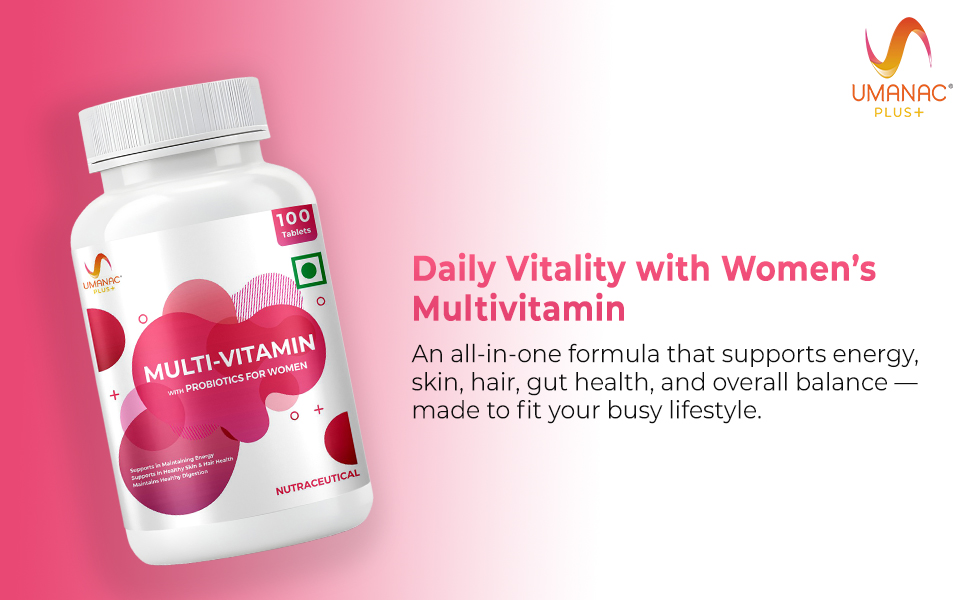 Umanac Plus Women’s Multivitamin | 100 Tablets | With Ginseng, Probiotics, Amla, Turmeric, Aloe Vera & Biotin | Daily Multivitamin for Energy, Immunity, Skin & Hair