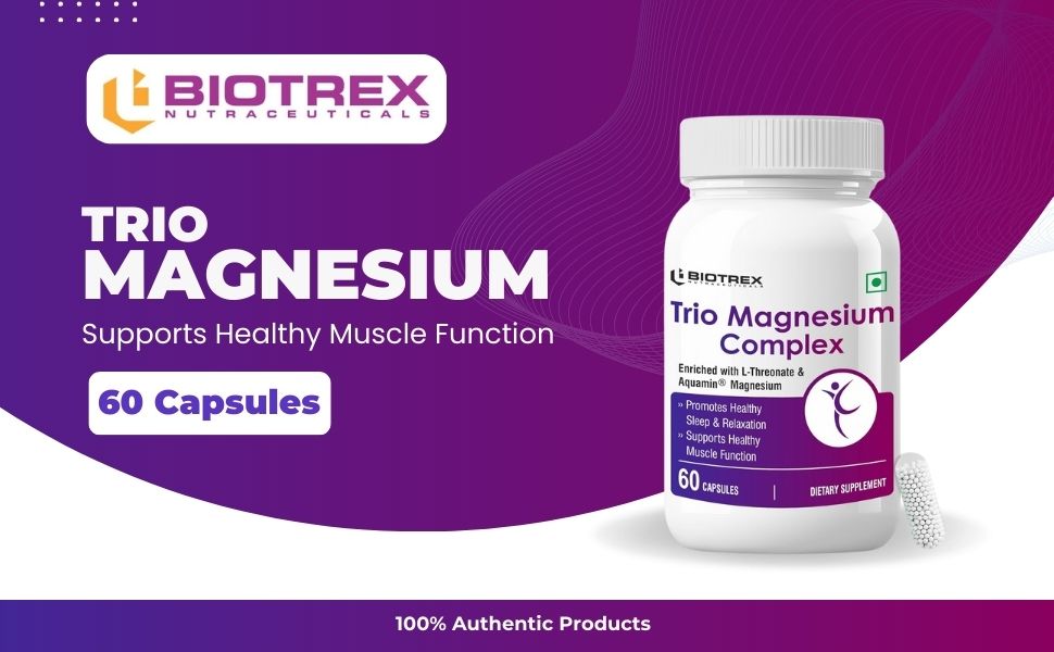 Biotrex Nutraceuticals Trio Magnesium Complex Enriched With Magnesium L- Threonate, Aquamin Citrate & Magnesium Glycinate, Highly Bioavailable Forms of Magnesium, Supports Healthy Nerve & Brain Health, Supports Healthy Sleep - 60 Veg Capsules