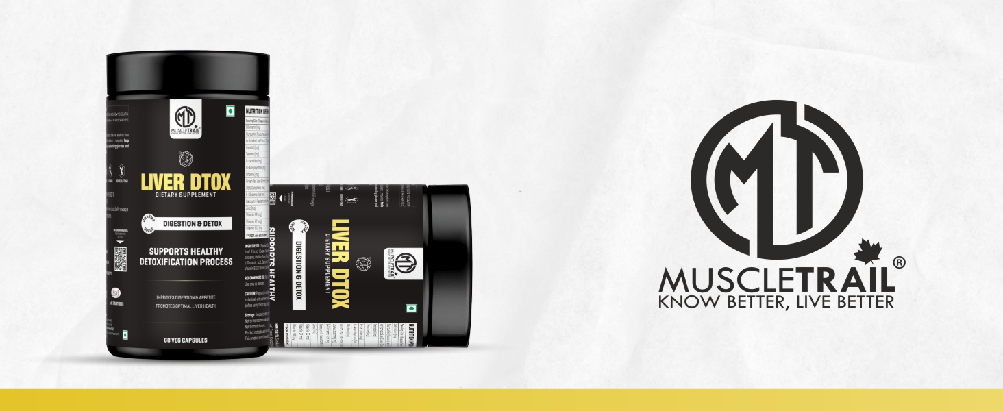 MuscleTrail Liver Dtox – Advanced Liver Cleanse & Detox Supplement | 60 Veg Capsules | Milk Thistle Extract for Liver Health & Wellness For Men And Women