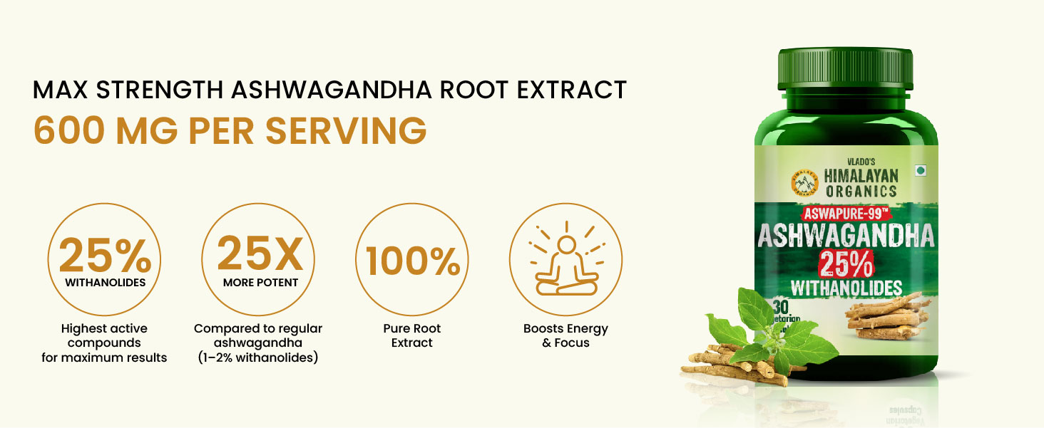 Vlado's Himalayan Organics Ashwagandha -25 % Withanolides with Maximum High Potency - 600MG - Highly Concentrated & Third-Party Lab Tested - Ayurvedic Supplement - Focus, Mood Support, Increase Energy, Strength - Enhanced Mood & Performance I 1st in India - 30 Capsules