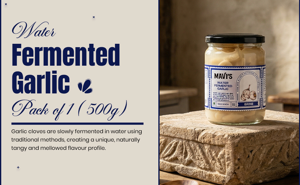 MAVI's Water Fermented Garlic | Organic Garlic Pods | Vegan | No Preservatives or Artificial Flavour | 500g (Pack of 1)