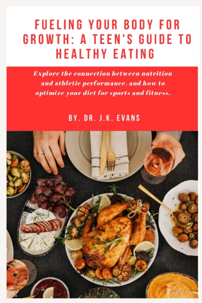 Het voeden van uw lichaam voor groei: Een tienergids voor gezond eten: Ontdek de verbinding tussen voeding en atletische prestaties, en hoe ... probiotica (The Teen Wellness Warriors)
