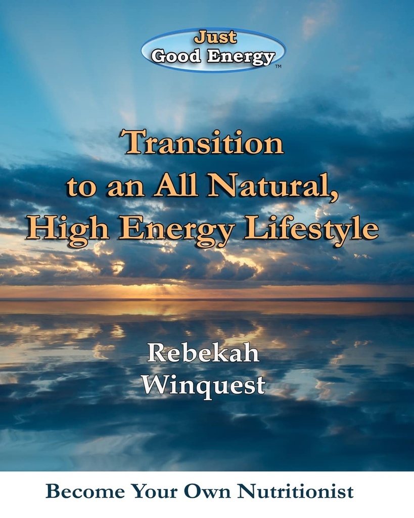 Transition vers un mode de vie tout naturel et à haute énergie : devenez votre propre nutritionniste