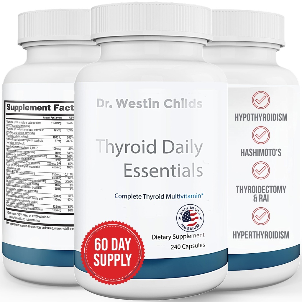 Dr. Westin Childs - Thyroid Daily Essentials - Multivitamin for Women & Men with Immune & Stress Support - Iodine, Zinc, Selenium, Fulvic Acid, Activated B Vitamins, K2, L-Tyrosine, Rhodiola - 240 Ct