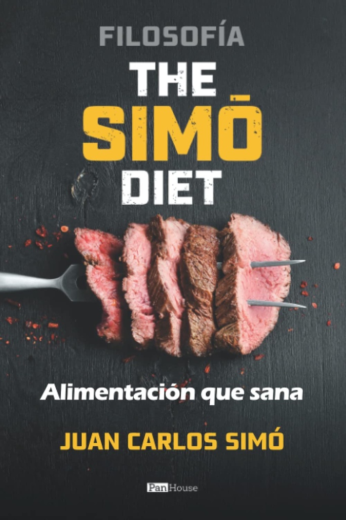 Filosofía The Simó Diet: Alimentación que sana (Spaanse Editie)