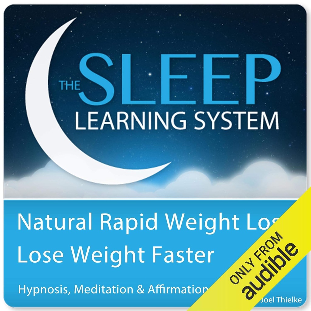 Perte de poids rapide naturel, perte de poids plus rapide avec l'hypnose, la méditation et les affirmations: le système d'apprentissage du sommeil