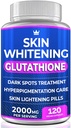 Glutathion Blanchiment Pills - 120 Capsules 2000mg Glutathion - Supplément efficace d'éclaircissement de la peau - Spots foncés, Melasma & Acne Scar Remover, traitement d'hyperpigmentation - Anti-oxydant anti-âge