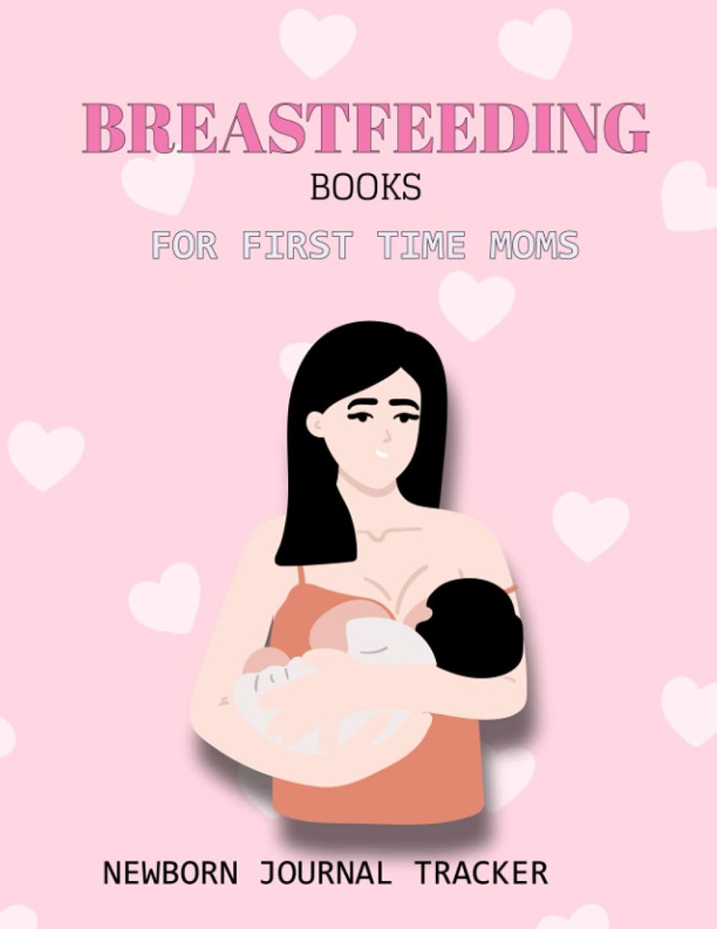 Breastfeeding boeks voor de eerste keer moms: Newborn Journal tracker: Voeden Log ook Baby Dagelijkse Logboek en Zwangerschapsdagboek en Silicone Pump Milk ... op The Potty Book en baby slaaptracker