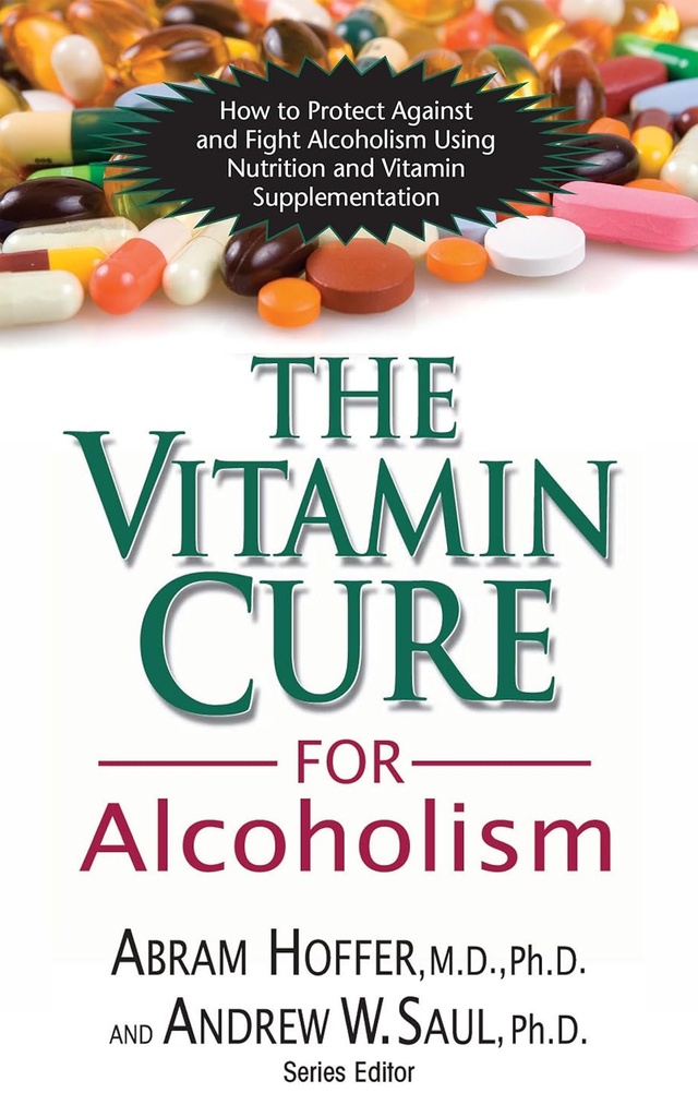 De Vitamine Cure voor Alcoholisme: Orthomoleculaire Behandeling van Verslavingen