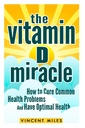 Le miracle de la vitamine D : Comment guérir les problèmes de santé communs et avoir une santé optimale (le livre FREE Y COMPRIS) (solution de vitamine D, traitement de la vitamine D, mode de vie naturel)