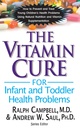 La cure de vitamine pour les problèmes de santé des nourrissons et des tout-petits