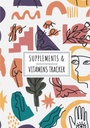 Supplementen en vitamines Tracker: Dagelijks supplement en vitamine Log Book Houd Track and Review Alle details over uw medicatie 