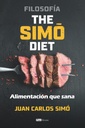Filosofía The Simó Diet: Alimentación que sana (Spaanse Editie)