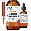 Wild & Organic Ceylan Extrait de cannelle gouttes liquides 500mg - Suppléments de cannelle liquide pour le soutien global - Teinture d'écorce de cinnamomum verique - végétalien, sans sucre et sans alcool, non-OGM - 2 fl oz