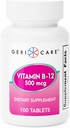 GeriCare Vitamine B-12 Comprimés de 500 mcg – Soutienne les niveaux d'énergie sains, la fonction cérébrale et la santé circulatoire – Supplément fiable pour le bien-être quotidien – 100 Compte