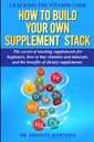 Kraken van de vitamine code: Hoe te bouwen van uw eigen supplement Stack. Het geheim van Stapelende Supplementen voor Beginners, Hoe om vitamines en mineralen te kopen, ... van Dieetsupplementen. (Gezondheid en Welzijn)