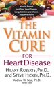 De vitamine Cure voor hartziekten: Hoe te voorkomen en te behandelen Hartziekte met behulp van voeding en vitamine supplementen