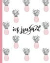 IVF Journal: Inspirational Quotes-Lined Diary, Notebook, Organizer for Fertility Tracking, Preparation & Conception. Schattig Pink & Blue Ananas ontwerp voor vrouwen proberen te verdenken.