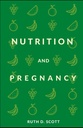 NUTRITION ET PRÉGNANCE: Une voie saine pour vous et votre bébé. Aliments avant et après Natal