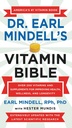Earl Mindell's Vitamin Bible: Meer dan 200 Vitaminen en Supplementen ter verbetering van de gezondheid, welzijn en duurzaamheid